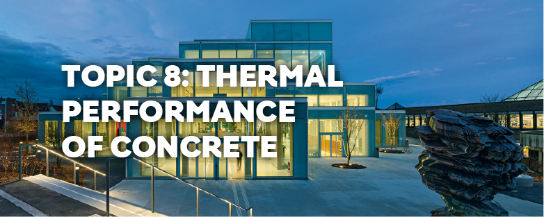 Topic 8: Thermal Performance of Concrete Buildings Course SC101-8